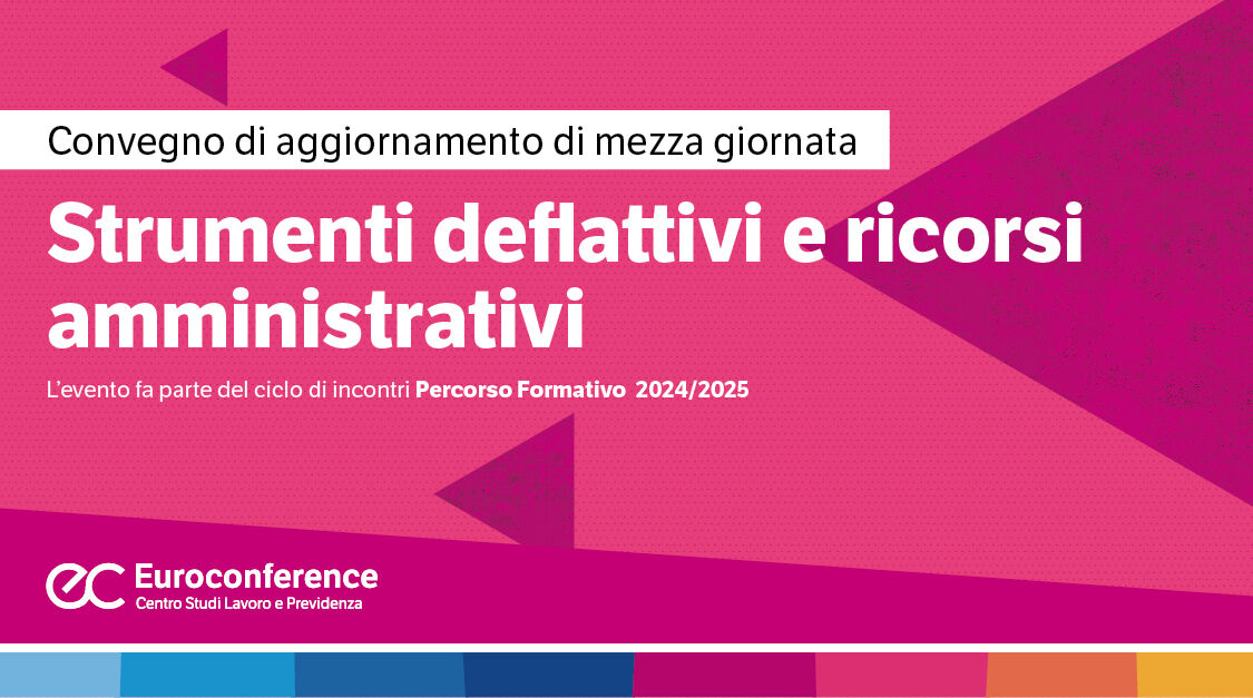 Immagine Strumenti deflattivi e ricorsi amministrativi | Euroconference